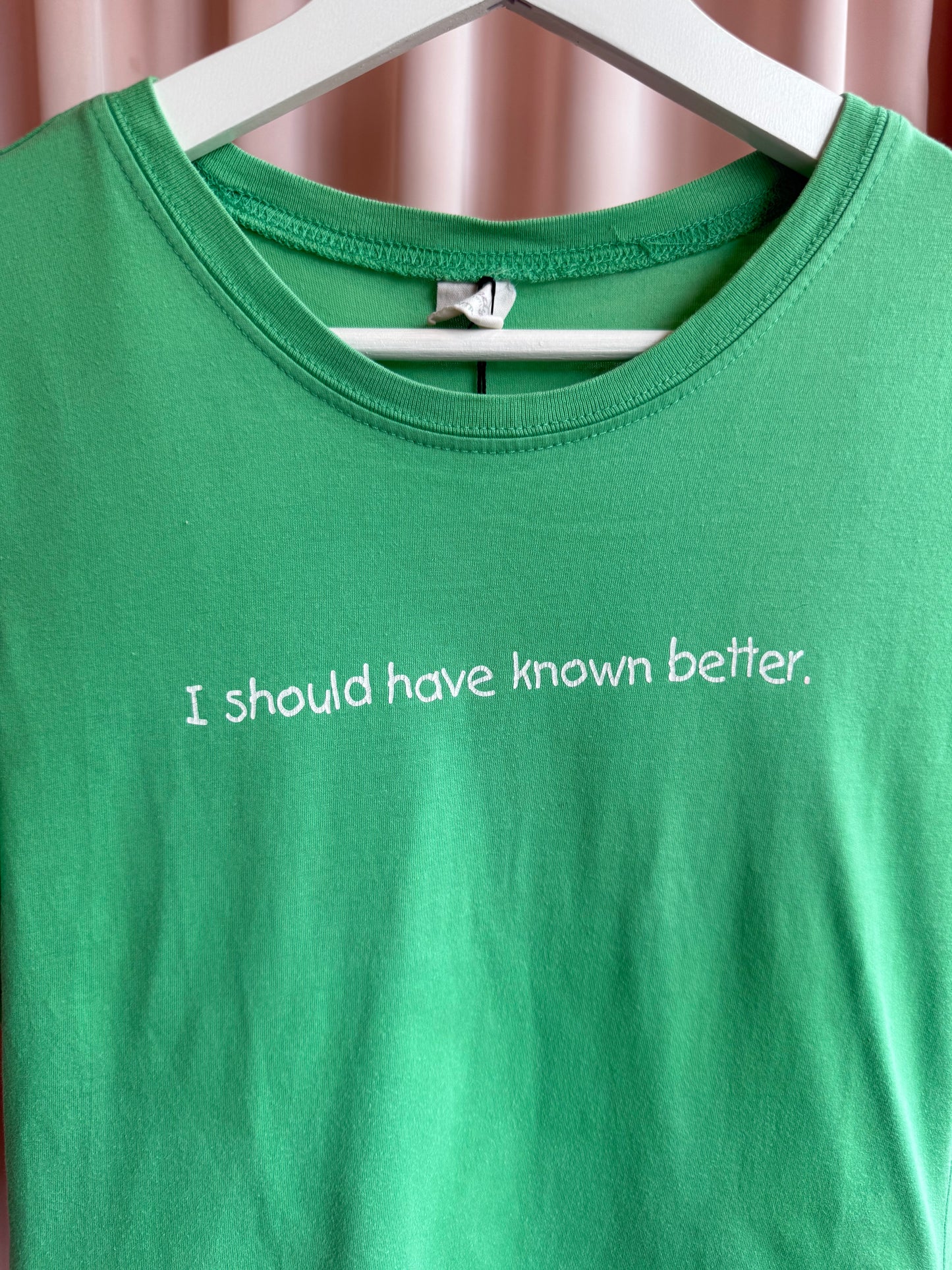 Brody 2000's "I Should Have Known Better" Green T-Shirt